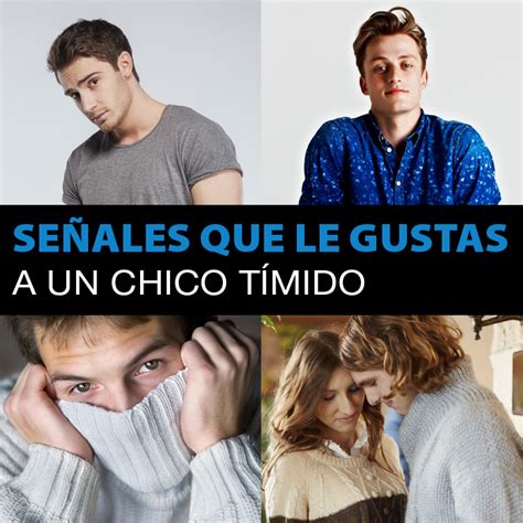 como saber si le gusto a un hombre timido|Señales de que le gustas a alguien